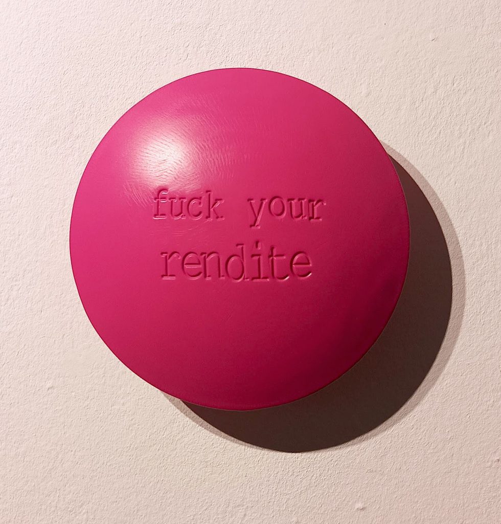 Jan M. Petersen Aluminiumlinse FUCK YOUR RENDITE