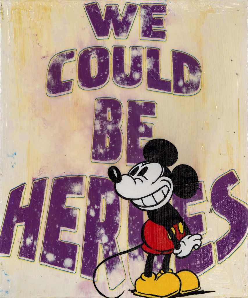 Jörg Döring - We could be heroes 30x25cm - Öl Unikat - Mickey Mouse